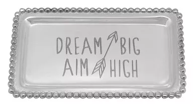 "Dream Big Aim High" Statement Tray by Mariposa