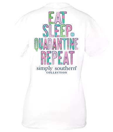 Large Eat Sleep Quarantine Repeat White Short Sleeve Tee by Simply Southern