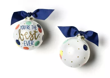You're The Best Ever Glass Ornament by Happy Everything!
